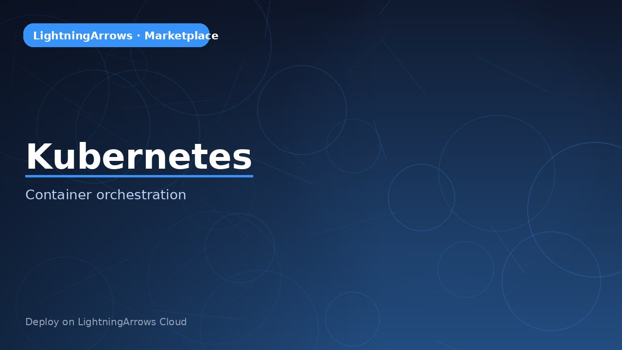 Kubernetes — LightningArrows marketplace